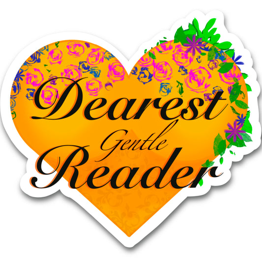 Dearest Gentle Reader